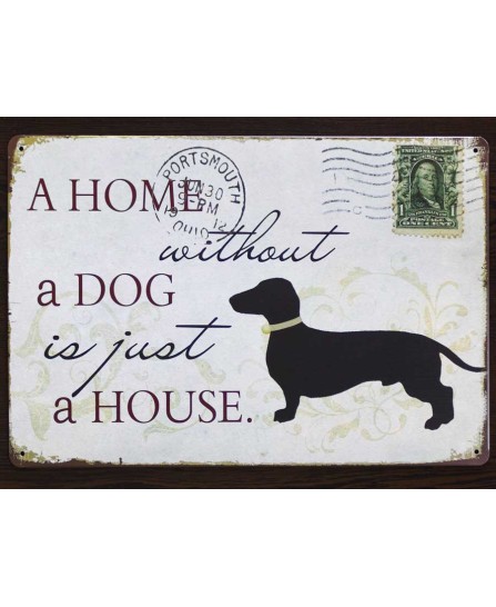 A home without a dog - tin sign 20x30cm