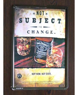 Jack Daniels (Not Change) - tin sign 20x30cm