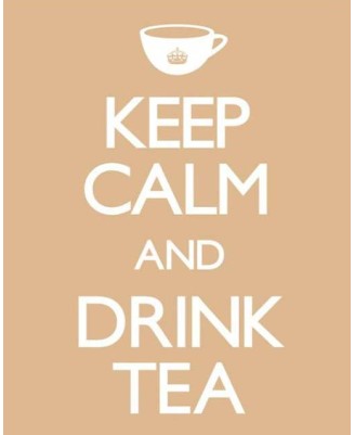 Keep Calm and Drink Tea
